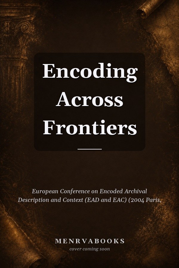 Encoding Across Frontiers