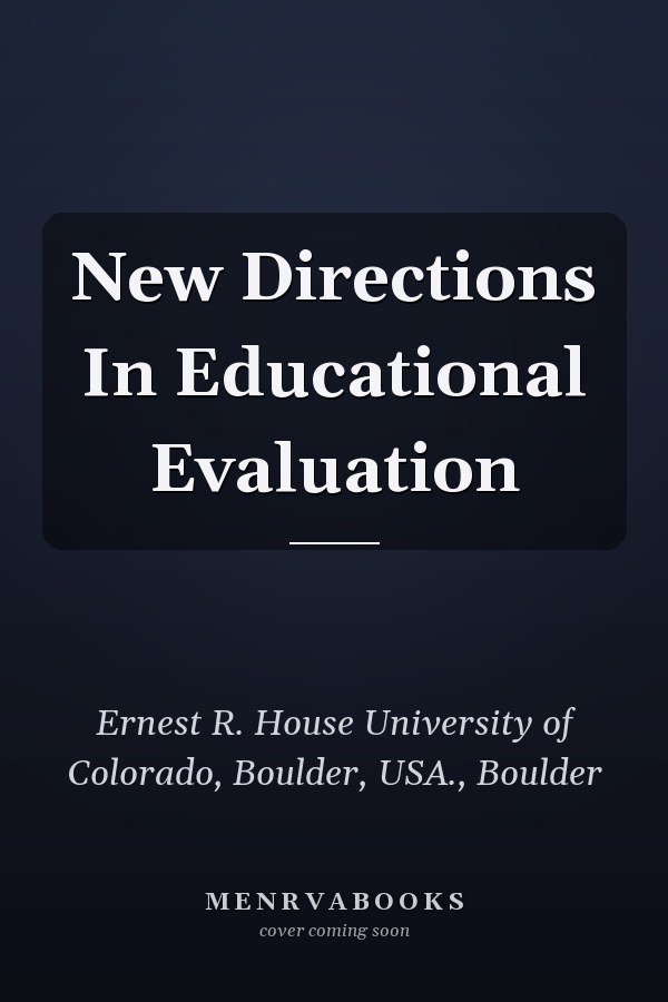 New Directions In Educational Evaluation