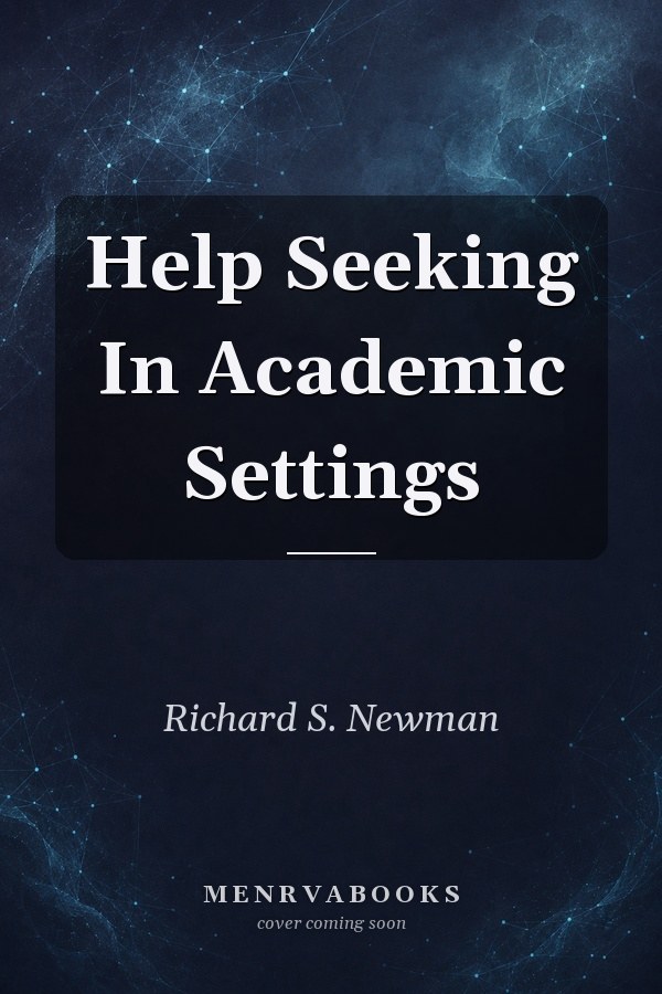 Help Seeking In Academic Settings