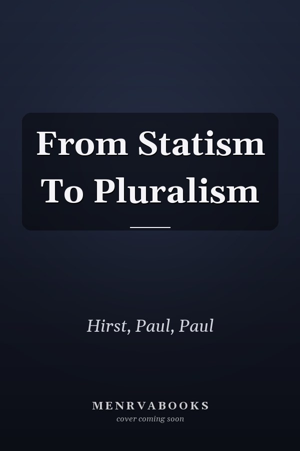 From Statism to Pluralism