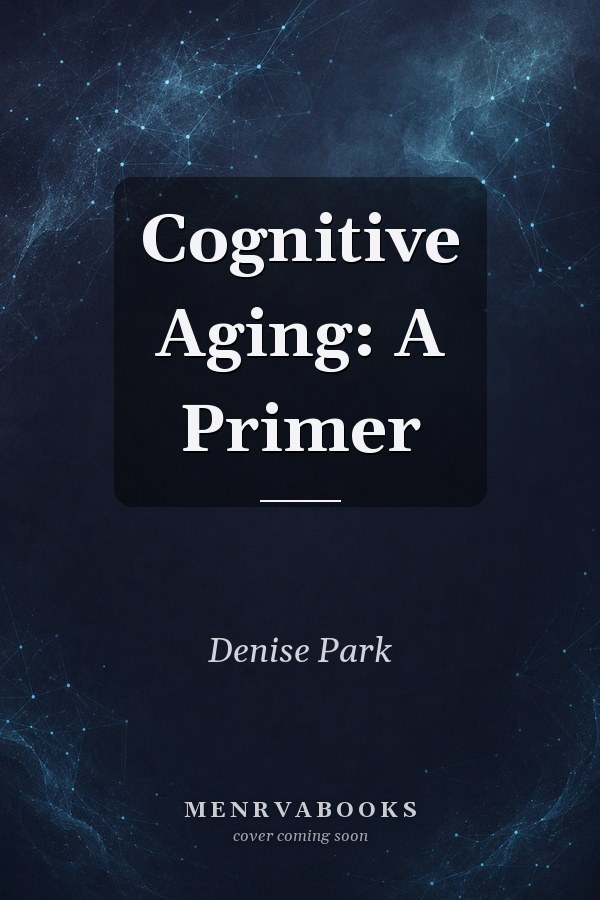Cognitive Aging: A Primer