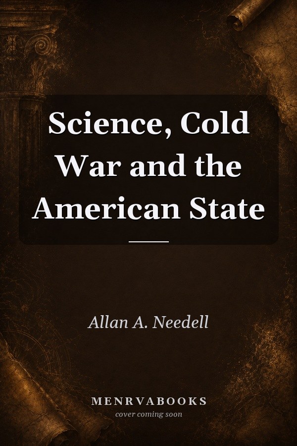 Science, Cold War and the American State