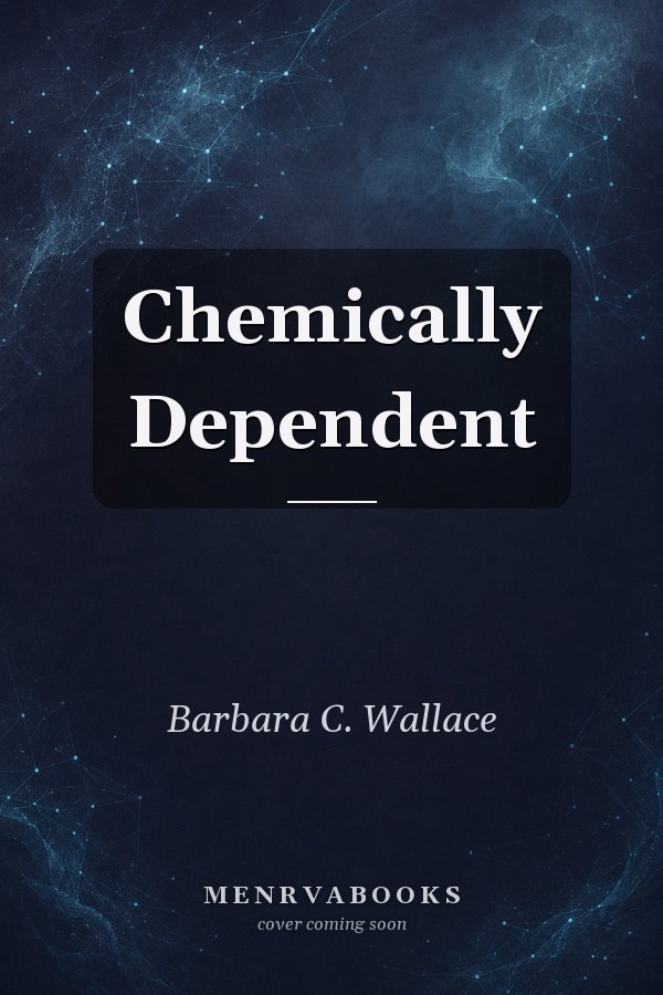 Chemically Dependent