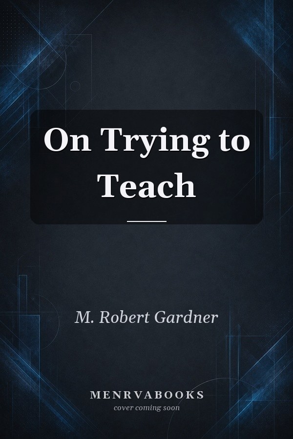 On Trying to Teach