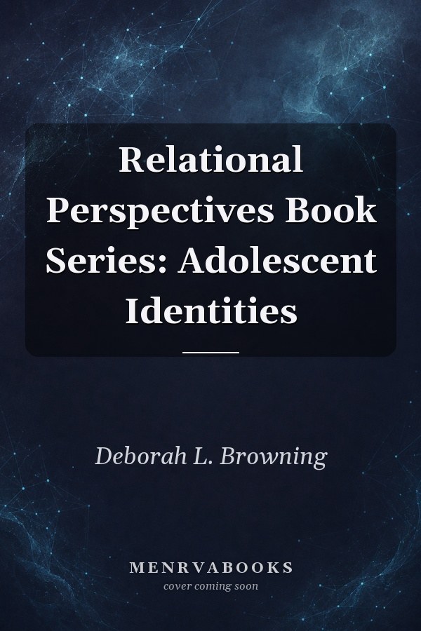 Relational Perspectives Book Series: Adolescent Identities