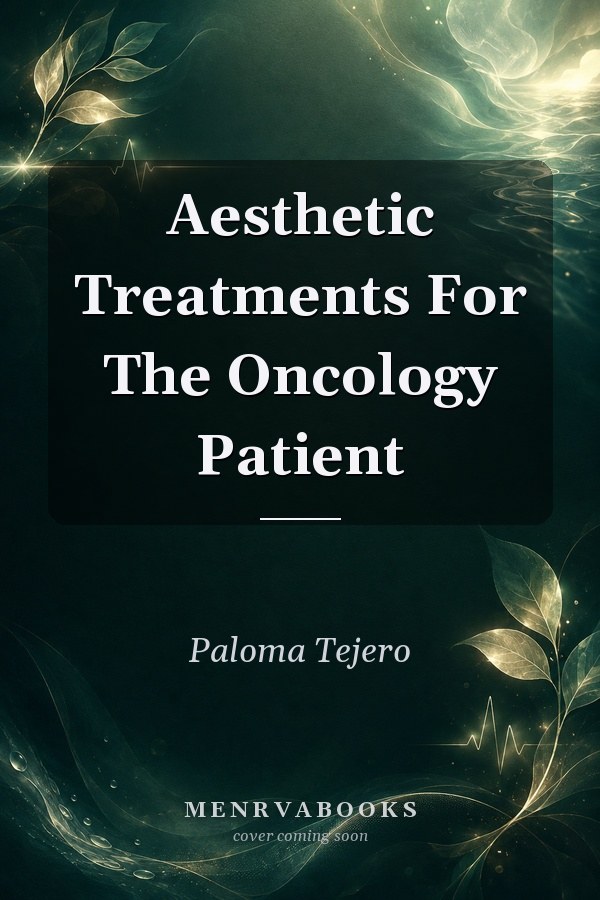 Aesthetic Treatments For The Oncology Patient
