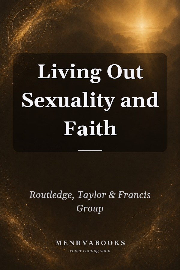 Living Out Sexuality and Faith
