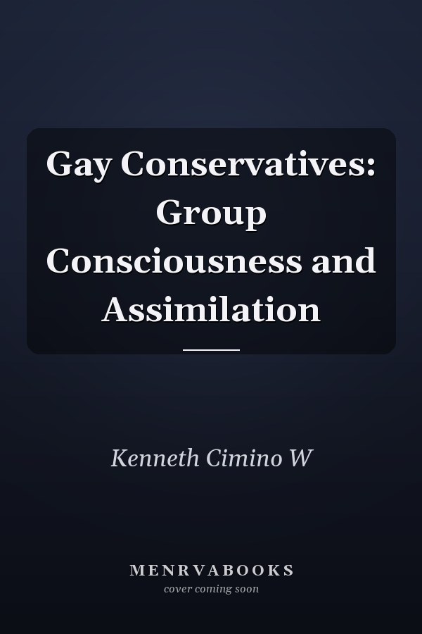 Gay Conservatives: Group Consciousness and Assimilation