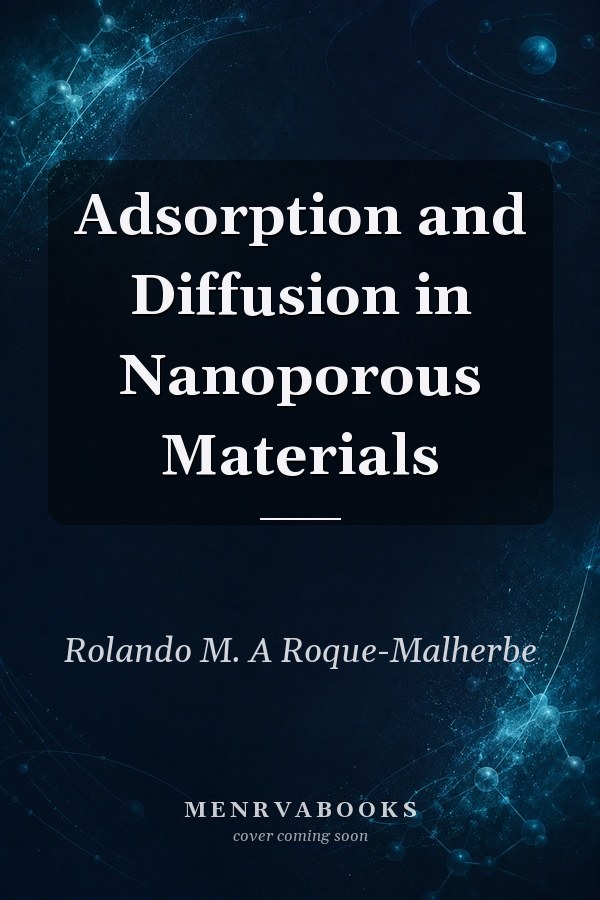 Adsorption and Diffusion in Nanoporous Materials