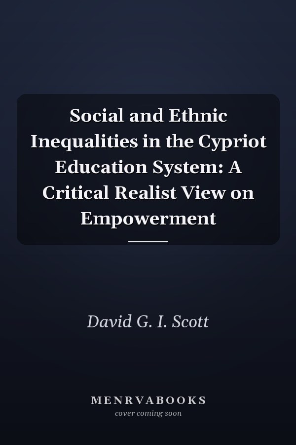 Social and Ethnic Inequalities in the Cypriot Education System: A Critical Realist View on Empowerment
