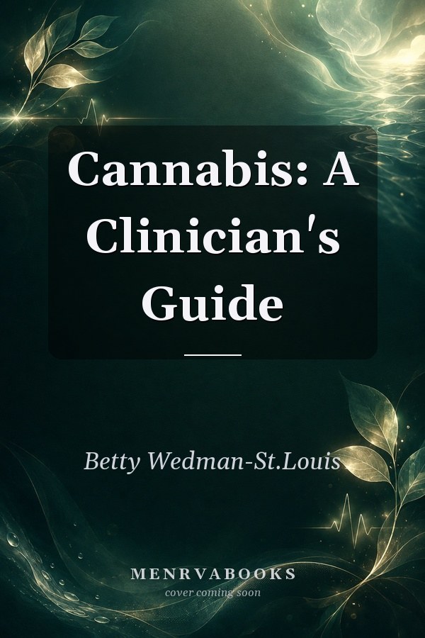 Cannabis: A Clinician's Guide