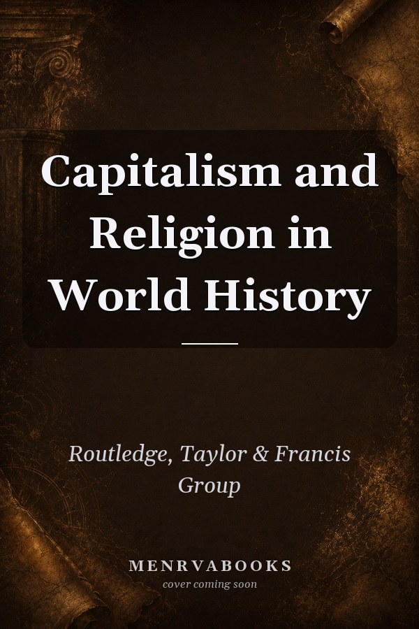 Capitalism and Religion in World History