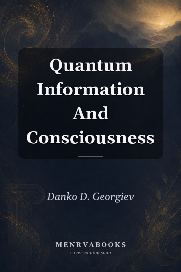 Quantum Information and Consciousness