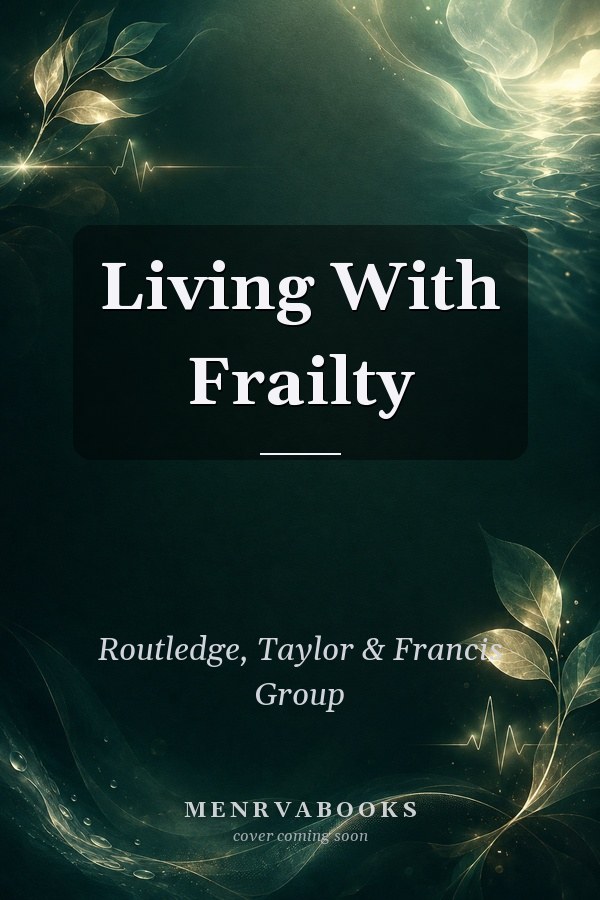 Living With Frailty