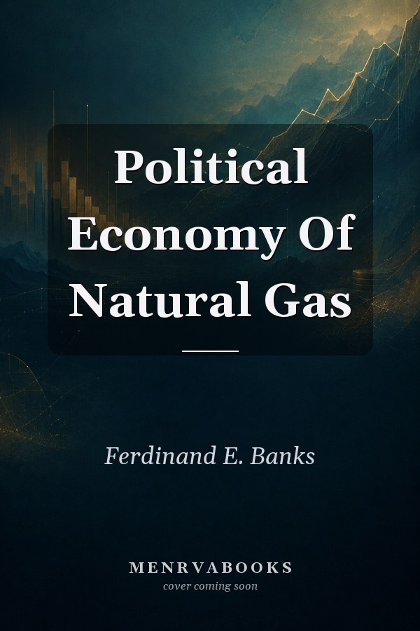 Political Economy Of Natural Gas