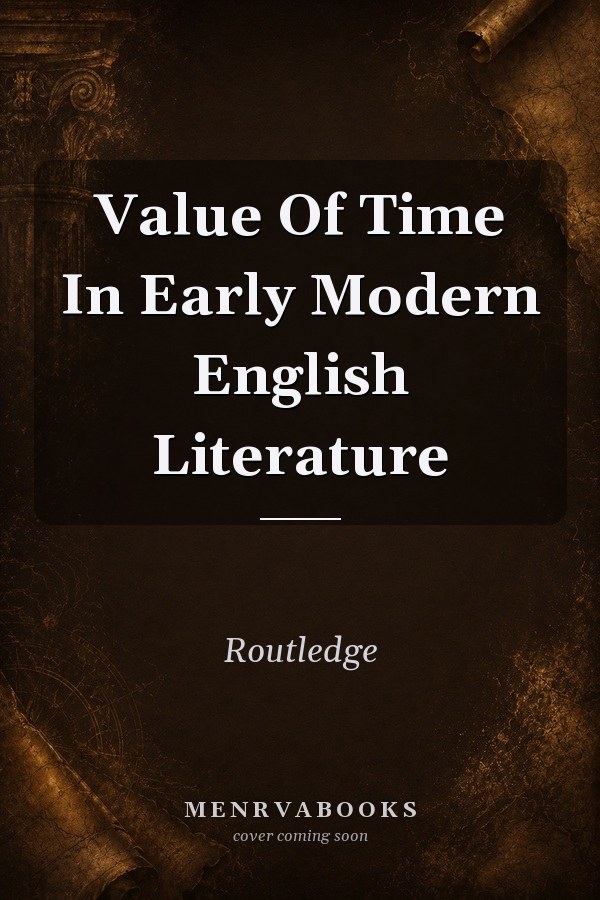 Value Of Time In Early Modern English Literature