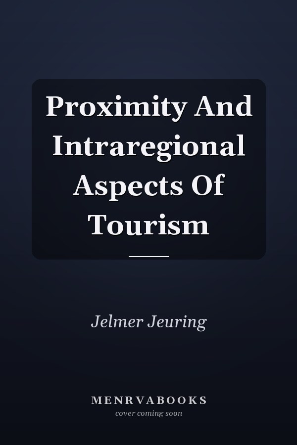 Proximity and Intraregional Aspects of Tourism