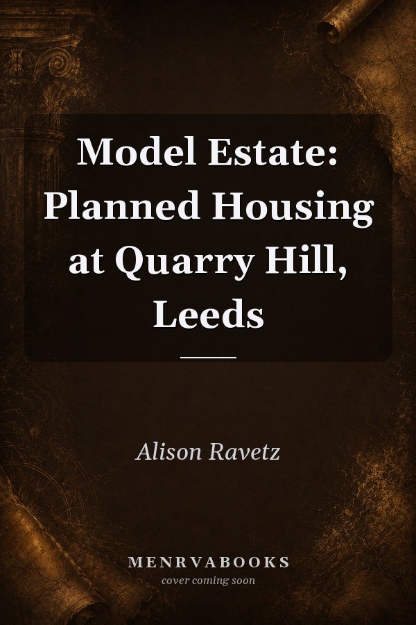 Model Estate: Planned Housing at Quarry Hill, Leeds
