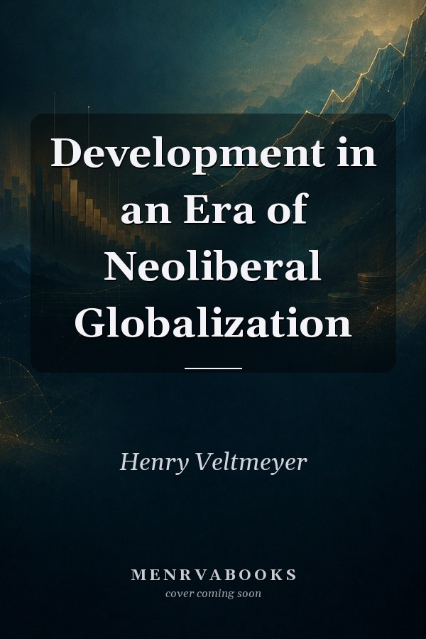 Development in an Era of Neoliberal Globalization