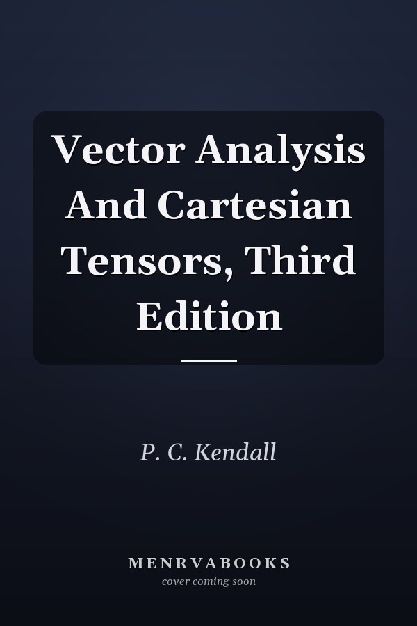 Vector Analysis and Cartesian Tensors
