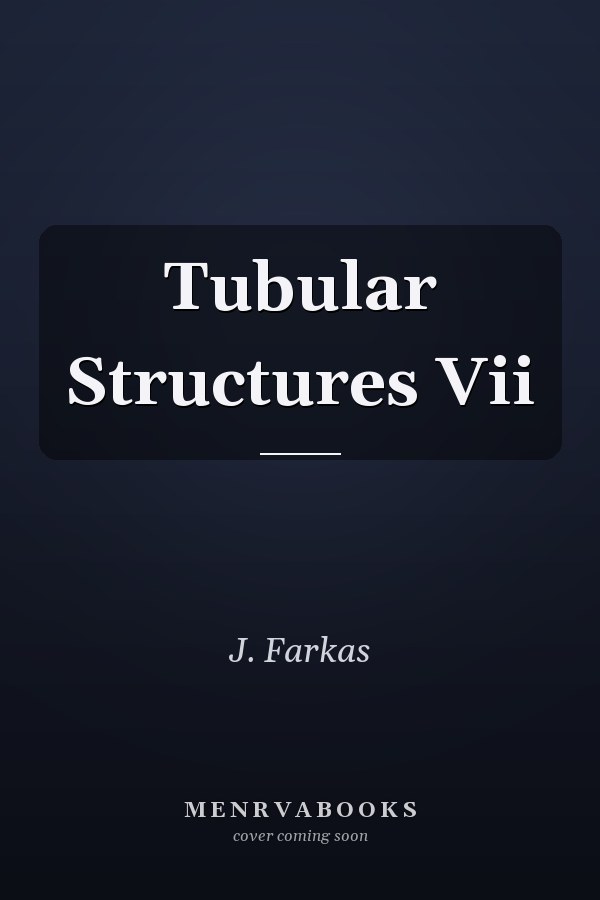 Tubular Structures VII
