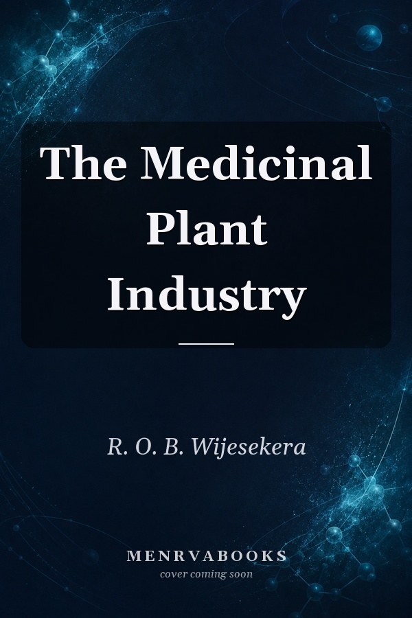 The Medicinal Plant Industry