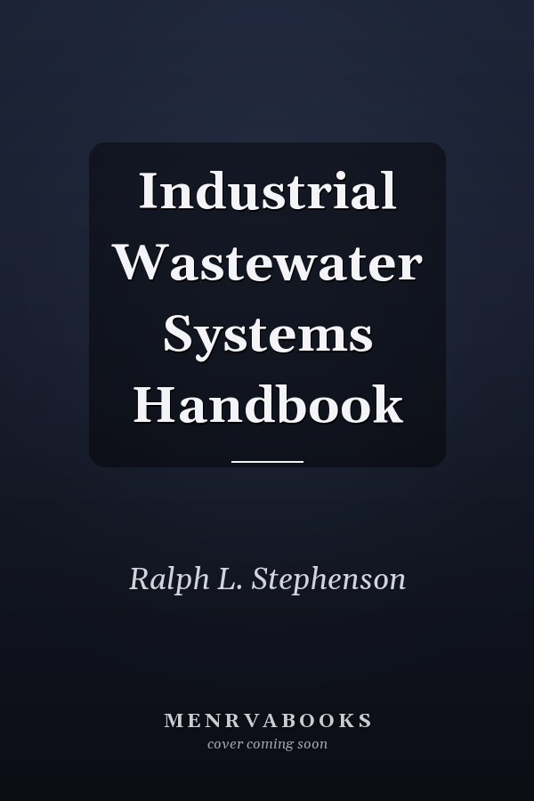 Industrial Wastewater Systems Handbook