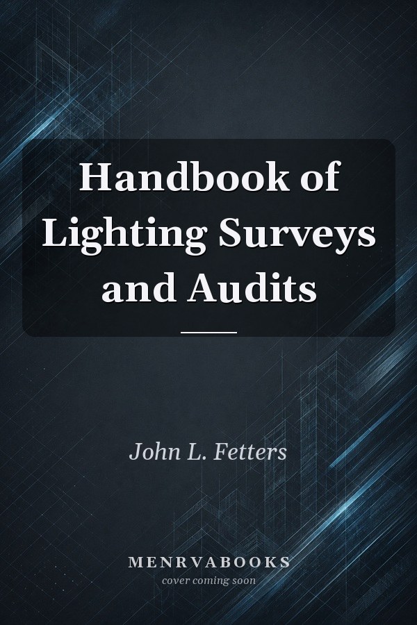 Handbook of Lighting Surveys and Audits