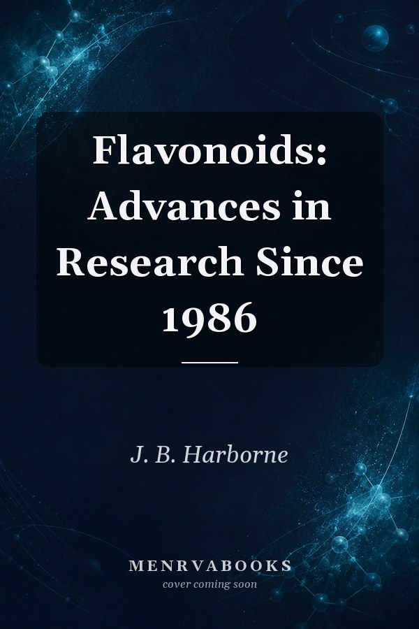 Flavonoids: Advances in Research Since 1986