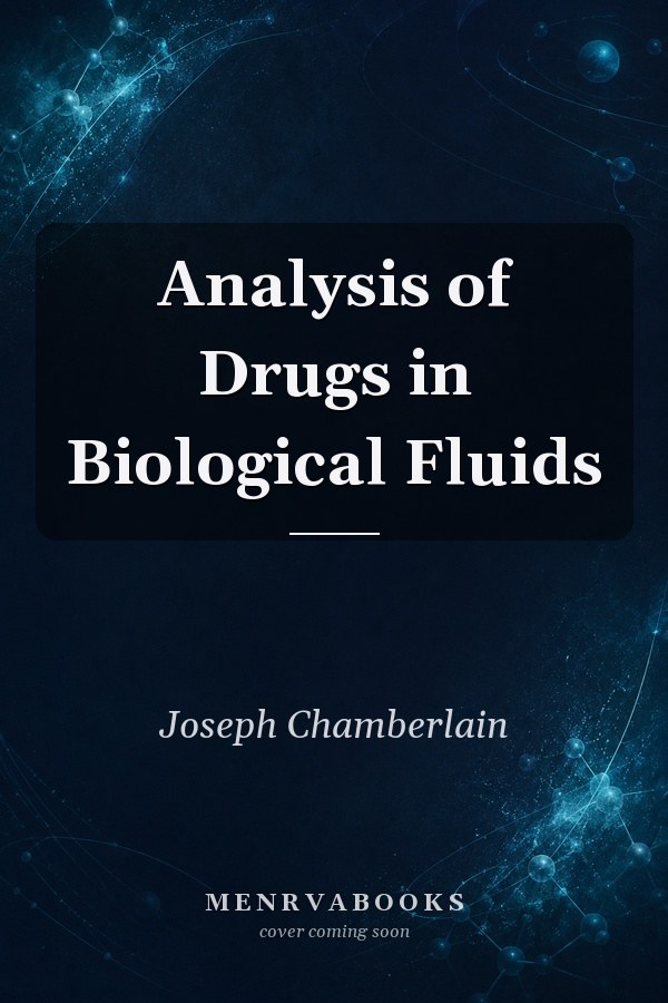 Analysis of Drugs in Biological Fluids