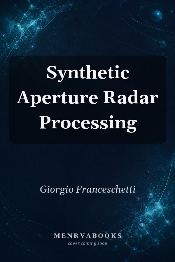 Synthetic Aperture Radar Processing