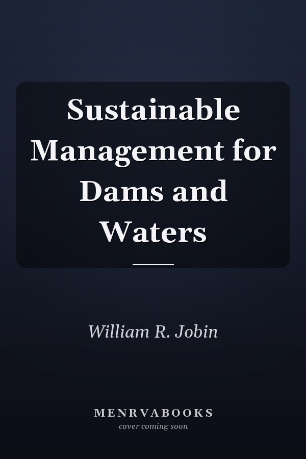 Sustainable Management for Dams and Waters