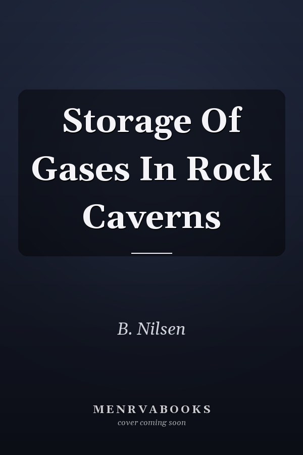 Storage Of Gases In Rock Caverns