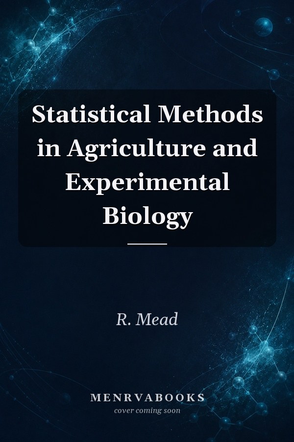 Statistical Methods in Agriculture and Experimental Biology
