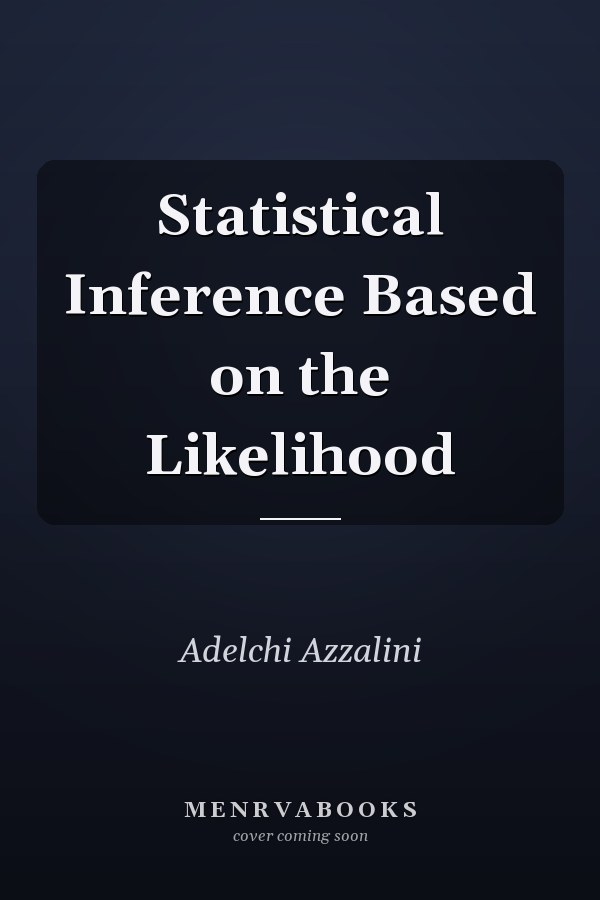 Statistical Inference Based on the Likelihood