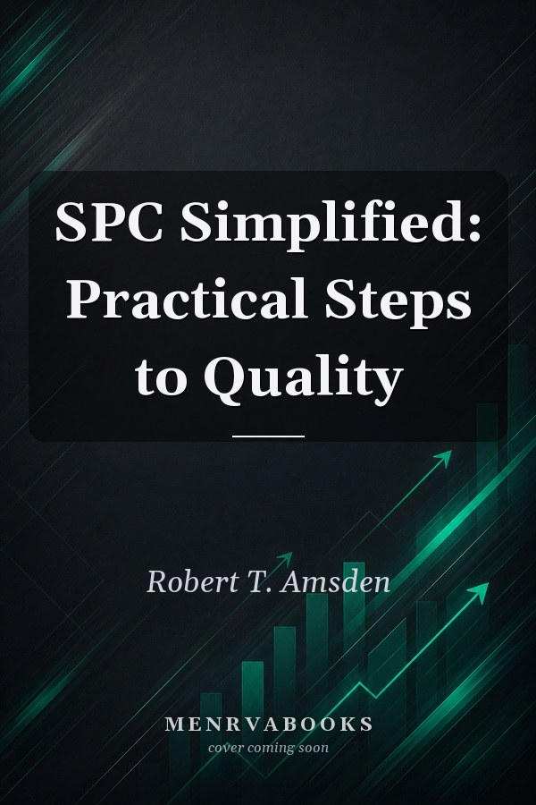 SPC Simplified: Practical Steps to Quality