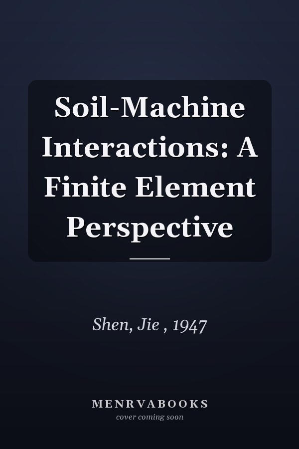 Soil-Machine Interactions: A Finite Element Perspective