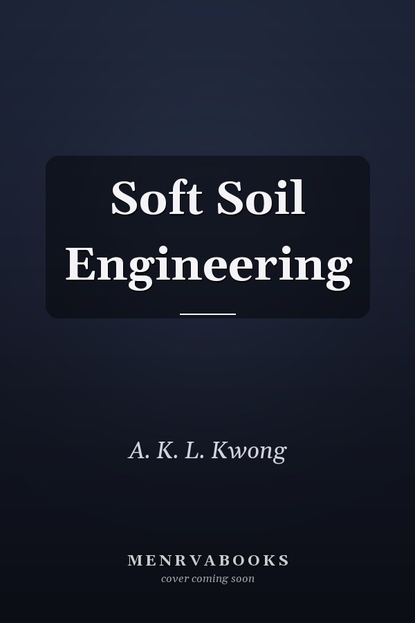 Soft Soil Engineering