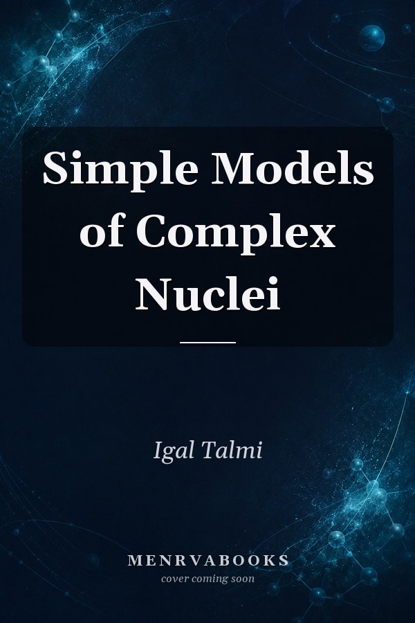 Simple Models of Complex Nuclei