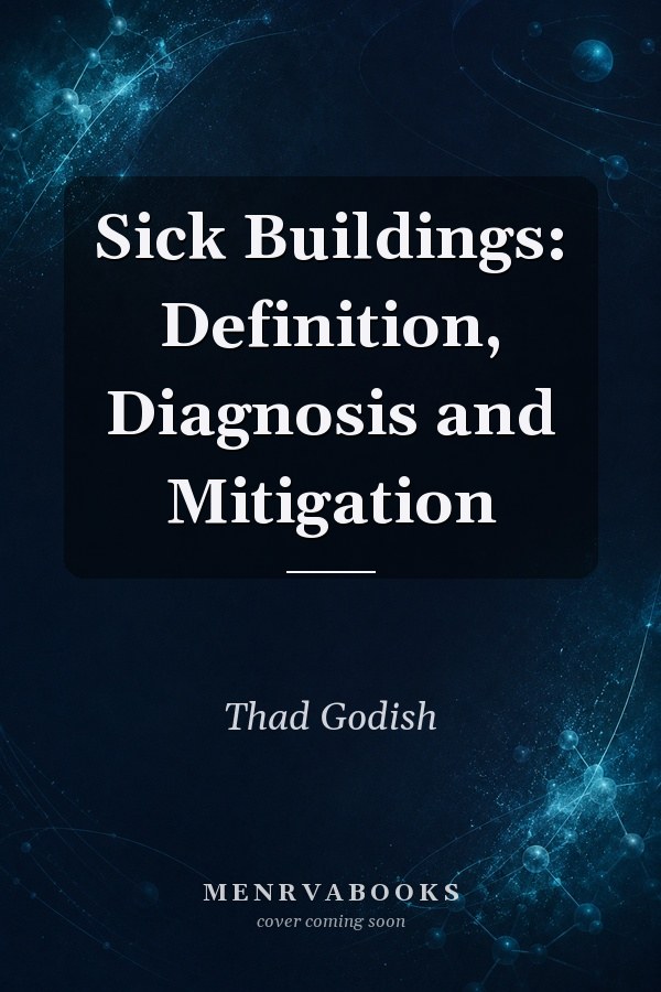 Sick Buildings: Definition, Diagnosis and Mitigation