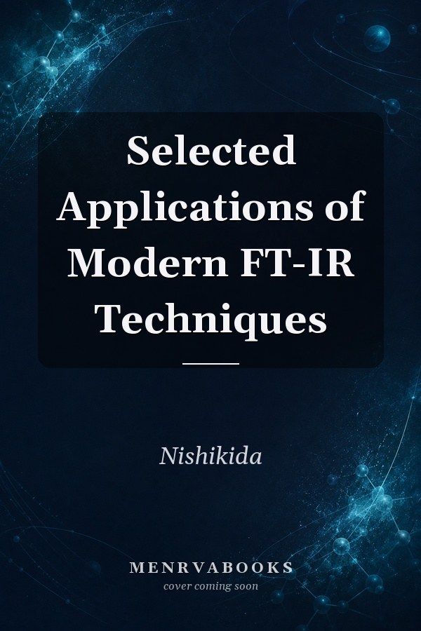Selected Applications of Modern FT-IR Techniques