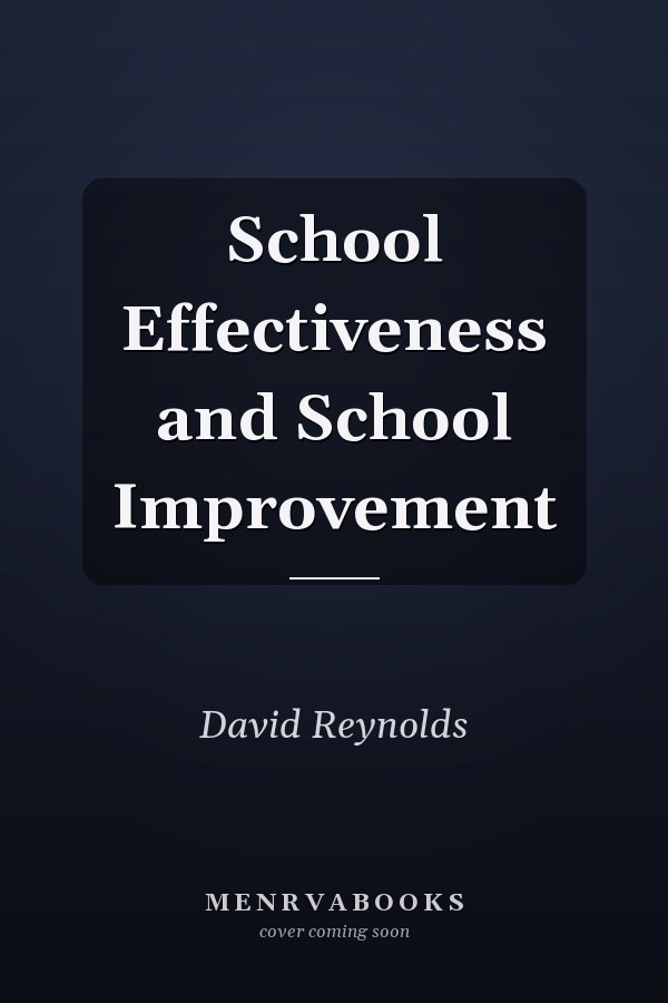 School Effectiveness and School Improvement