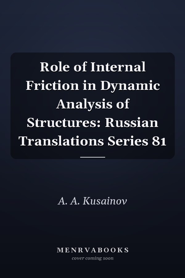 Role of Internal Friction in Dynamic Analysis of Structures