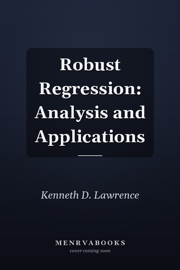 Robust Regression: Analysis and Applications