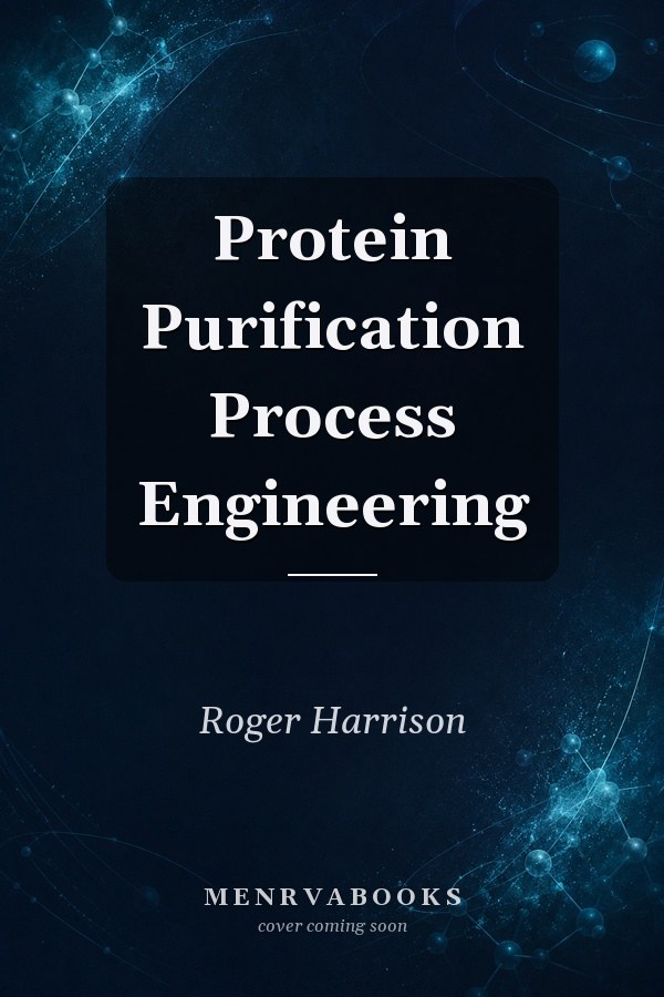 Protein Purification Process Engineering