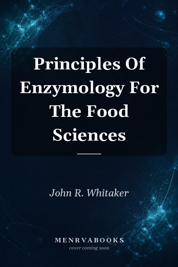Principles Of Enzymology For The Food Sciences