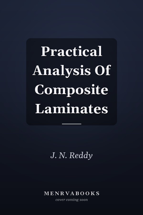 Practical Analysis of Composite Laminates
