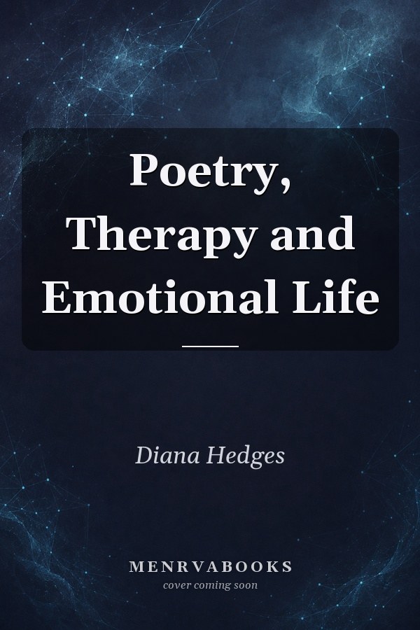 Poetry, Therapy and Emotional Life
