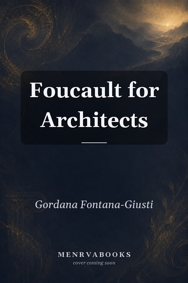 Foucault for Architects
