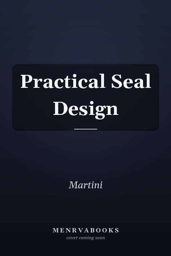 Practical Seal Design